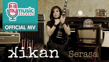 Kikan Namara - Serasa (Official Music Video)