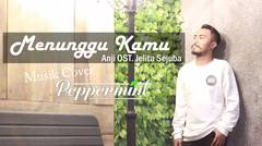 "ANJI - MENUNGGU KAMU" Live Musik Cover Peppermint band (audio)