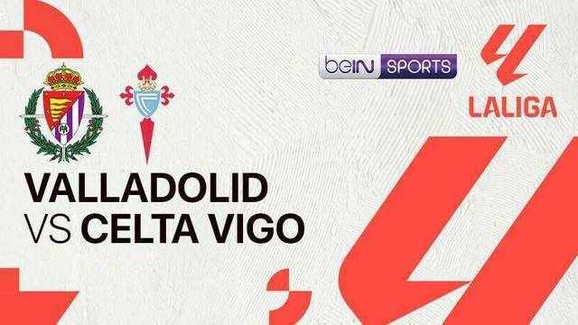 Valladolid vs Celta Vigo - LaLiga - 15 Maret 2025