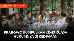 Prabowo Subianto Kumpulkan 45 Tim Kuasa Hukumnya, Ucapkan Terima Kasih _ Liputan 6
