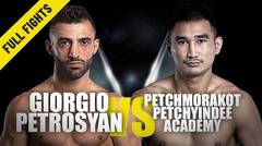 Giorgio Petrosyan vs. Petchmorakot | ONE Full Fight | Tickets To Semis | July 2019