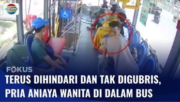 Pria Aniaya Wanita di Bus Trans Banjar Bakula Lantaran Tersinggung Tak Ditanggapi Saat Diajak Bicara | Fokus