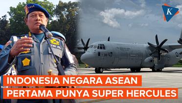 Bangganya Panglima TNI Dapat Pesawat Super Hercules Baru