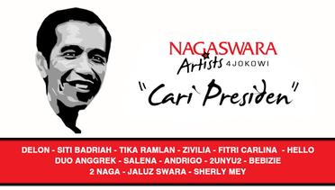 Nagaswara Artists 4 Jokowi - Cari Presiden