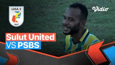 Mini Match - Sulut United 1 vs 1 PSBS | Liga 2 2021/2022
