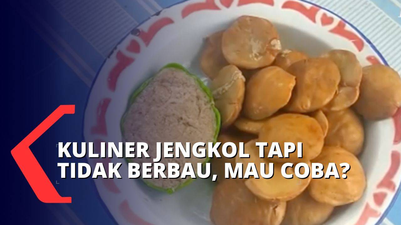 Mencicipi Kuliner Olahan Jengkol Yang Tak Berbau Dibalut Dengan Bumbu