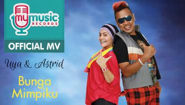 Uya Kuya feat Astrid - Bunga Mimpiku (Official Movie Video)