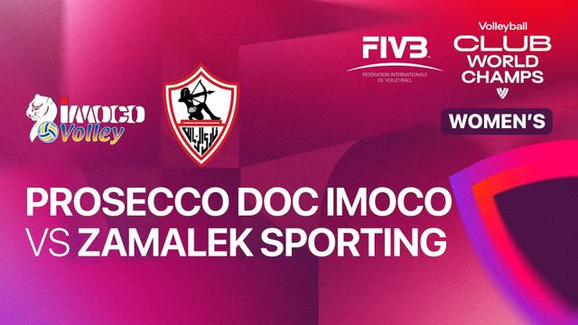 Prosecco DOC Imoco Conegliana vs Zamalek Sporting Club - Full Match | FIVB Women's Volleyball Club World Championship 2025