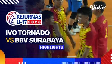 Putra: Ivo Tornado Lapang Barru vs BBV Surabaya - Highlights | Kejurnas Bola Voli Antarklub U-17 2023