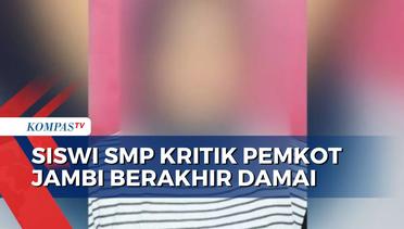 Dimediasi, Siswi SMP Kritik Pemerintah Kota Jambi Berakhir Damai!