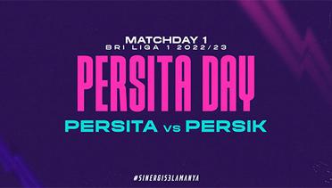 PERSITA DAY: PERSITA VS PERSIK | LIGA 1 2022/23