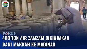 Pemerintah Arab Saudi Kirimkan 400 Ton Air Zamzam dari Mekah ke Madinah saat Musim Haji | Fokus