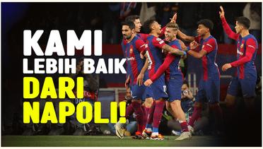 Lolos ke Perempat Final Liga Champions, Barcelona Buktikan Lebih Baik dari Napoli
