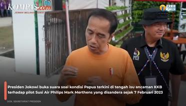 Jokowi Jelaskan Kondisi Papua Terkini di Tengah Isu Ancaman KKB terhadap Pilot Susi Air