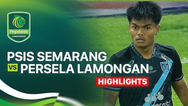 PSIS Semarang vs Persela Lamongan - Highlight | Pegadaian Championship 2025/26