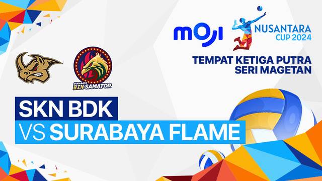 Final Putra: SKN BDK vs Surabaya Flame - Seri Magetan - Full Match | Nusantara Cup 2024