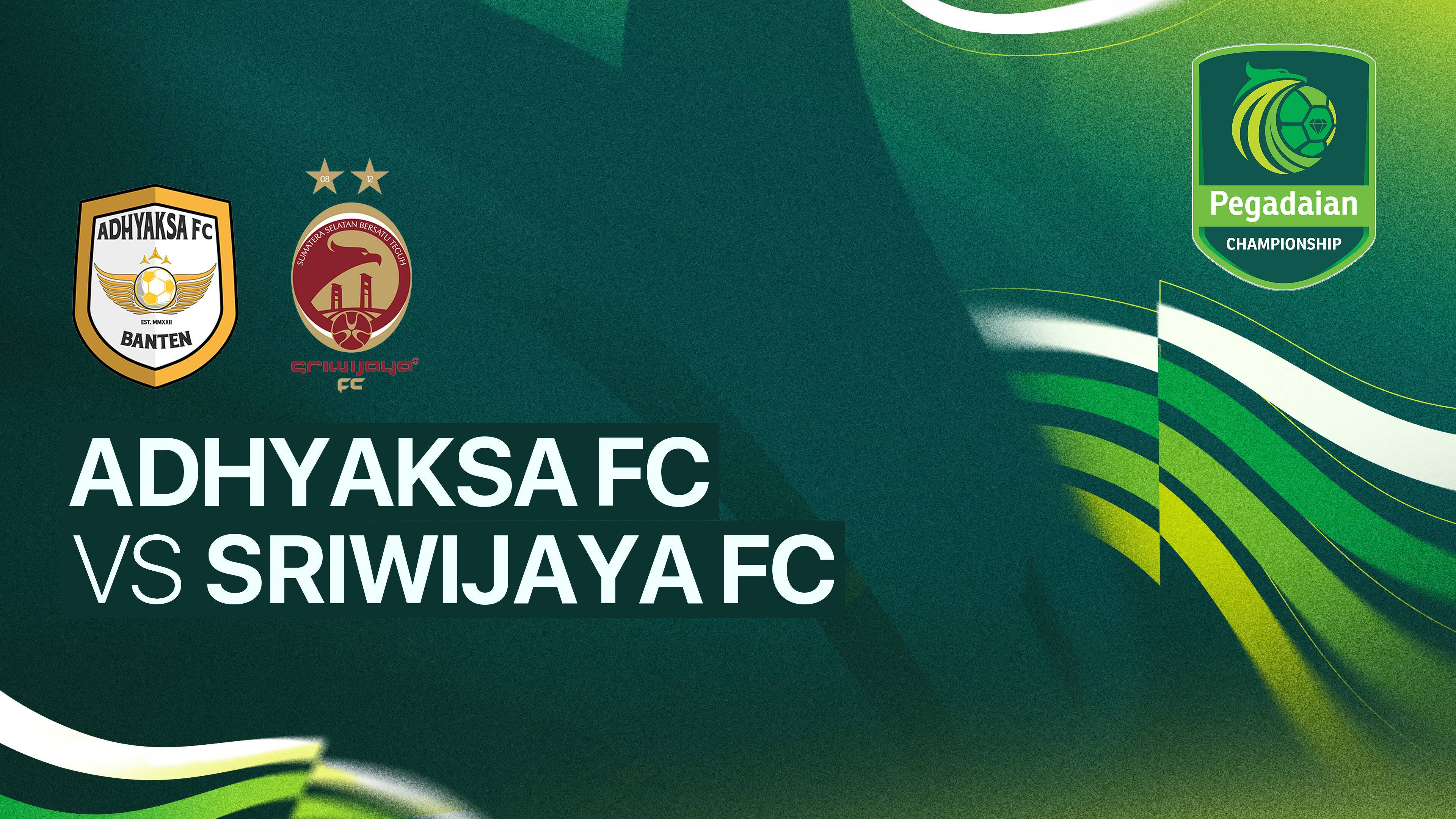 Adhyaksa Farmel FC vs Sriwijaya FC