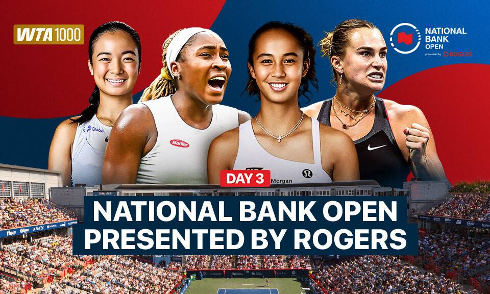 Day 3 - WTA 1000: National Bank Open