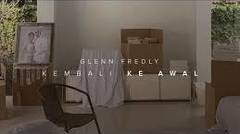 Glenn Fredly - Kembali Ke Awal (Official Music Video)