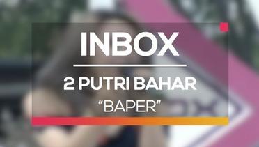 2 Putri Bahar - Baper (Live on Inbox)