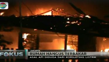 Rumah di Tanjung Duren  Hangus Terbakar - Fokus Pagi