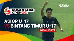 ASIOP U17 vs Bintang Timur Atambua U17 - Highlights | Nusantara Open 2023