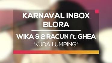Wika Salim dan 2 Racun Youbi Sister ft. Ghea Youbi - Kuda Lumping (Karnaval Inbox Blora)