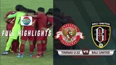 Bali United (0) vs (3) Timnas U22 - Full Highlights | Duel Timnas U22