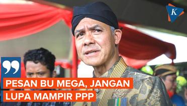 Ganjar Ungkap Pesan Khusus Megawati pada Dirinya soal PPP