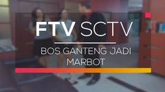 FTV SCTV - Bos Ganteng Jadi Marbot