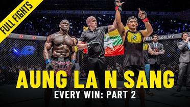 Every Aung La N Sang Win- Part 2 - ONE Full Fights