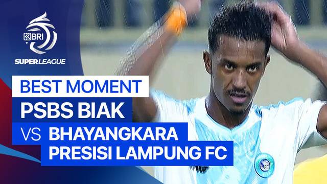 Best Moment PSBS Biak vs Bhayangkara Presisi Lampung FC | BRI Super League 2025/26