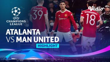 Highlight -  Atalanta vs Manchester United | UEFA Champions League 2021/2022
