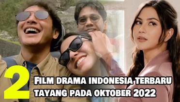 2 Rekomendasi Film Drama Indonesia Terbaru yang Tayang pada Oktober 2022