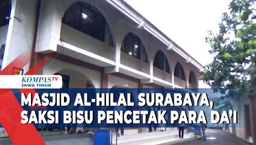 Masjid Al Hilal Surabaya, Jadi Saksi Bisu Pencetak Para Da'i Andal di Jawa Timur