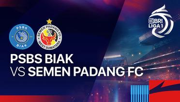 PSBS Biak vs Semen Padang FC - Full Match | BRI Liga 1 2024/25