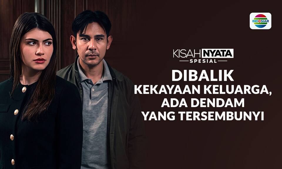 Dibalik Kekayaan Keluarga, Ada Dendam yang Tersembunyi