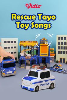Rescue Tayo Toy Songs
