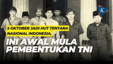 5 Oktober Jadi HUT Tentara Nasional Indonesia, Ini Awal Mula Pembentukan TNI