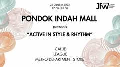 PONDOK INDAH MALL PRESENTS "ACTIVE IN STYLE & RYTHM"