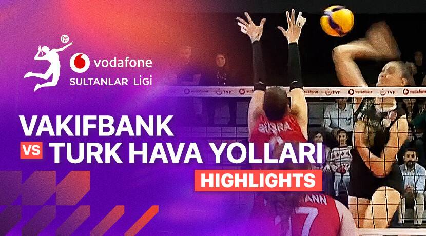 Vakifbank vs Turk Hava Yollari