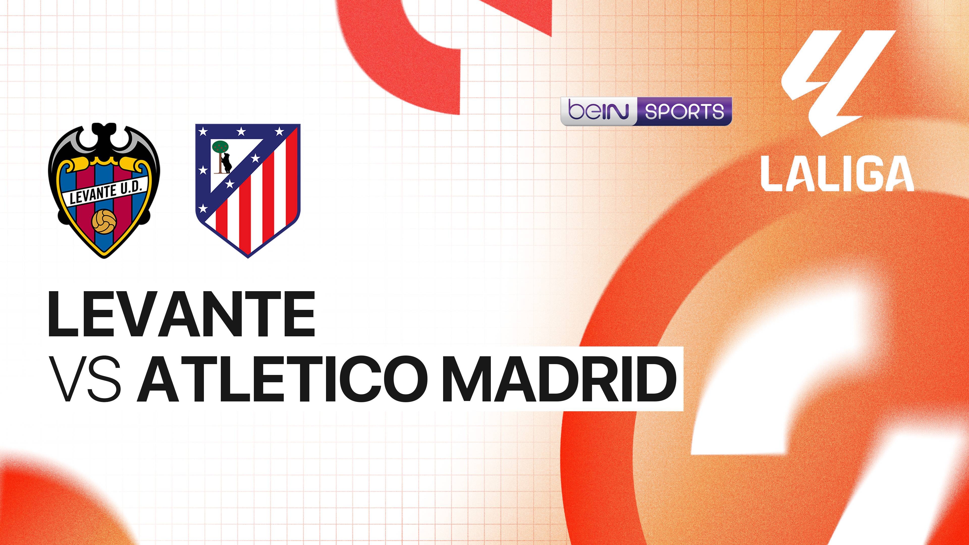 Levante vs Atletico Madrid