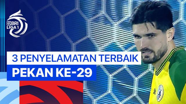 3 Penyelamatan Terbaik Pekan ke-29 | BRI Liga 1 2024/25