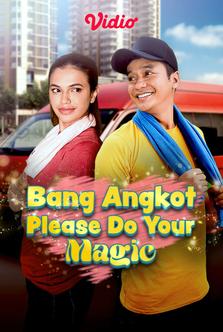 Bang Angkot Please Do Your Magic