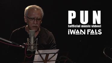 Iwan Fals - Pun (Official Music Video)