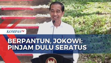 Ini Makna Pantun 'Pinjam Dulu Seratus' Presiden Jokowi di IKN