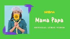 Neona - Mama Papa - Official Lyric Video