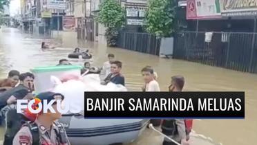 Dua Hari Diterjang Air Bah, Banjir di Samarinda Semakin Meluas
