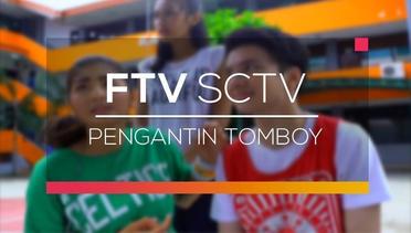 FTV SCTV - Pengantin Tomboy
