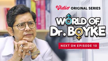 World of Dr. Boyke - Vidio Original Series | Next On Eps 10